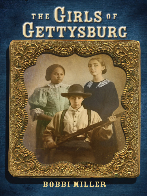 Title details for The Girls of Gettysburg by Bobbi Miller - Available